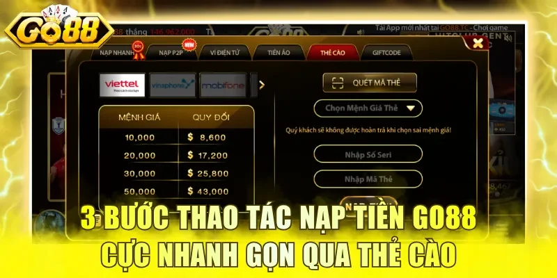 3 bước thao tác nạp tiền GO88 cực nhanh gọn qua thẻ cào
