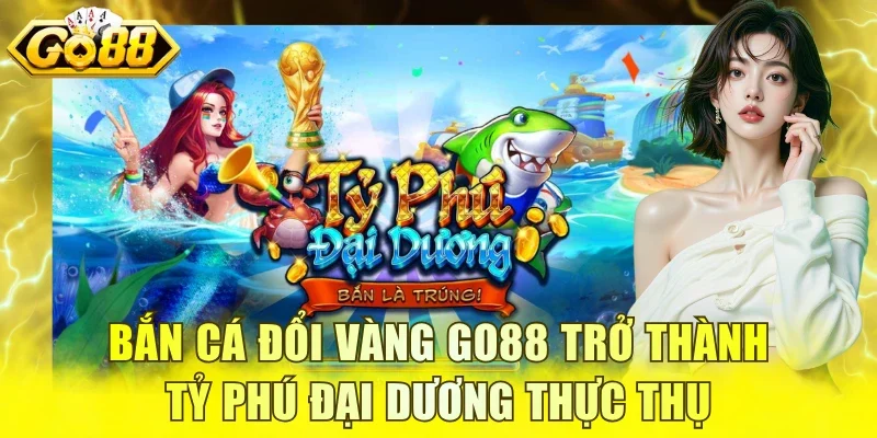 Bắn cá đổi vàng