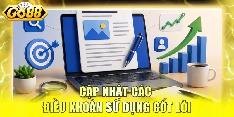 Cập nhật các điều khoản sử dụng cốt lõi