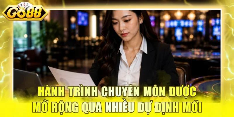 Hành trình chuyên môn được mở rộng qua nhiều dự định mới