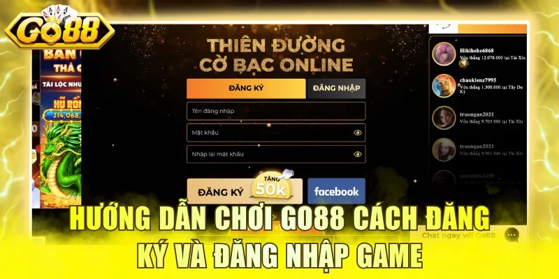 Hướng dẫn chơi GO88 cách đăng ký và đăng nhập game