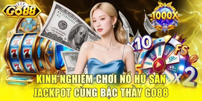 kinh nghiệm chơi nổ hũ