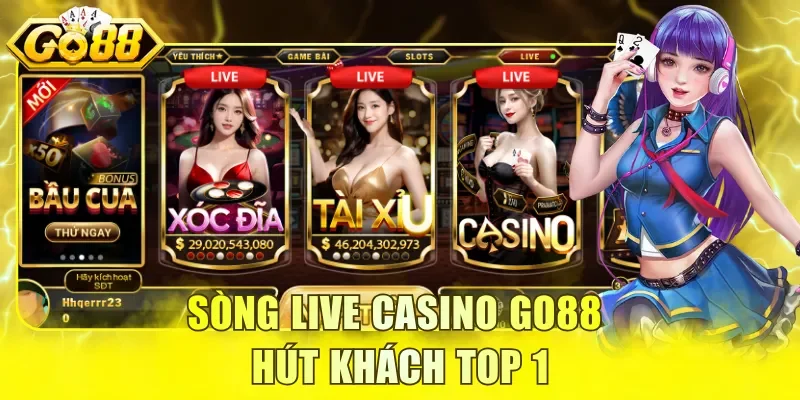 Sòng live casino GO88 hút khách top 1