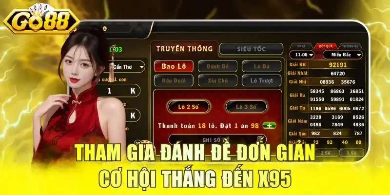 Tham gia đánh đề đơn giản cơ hội thắng đến x95